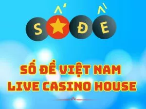 so de viet nam live casino house