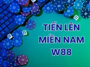 hướng dẫn cách chơi tiến lên miền nam w88 chi tiết nhất