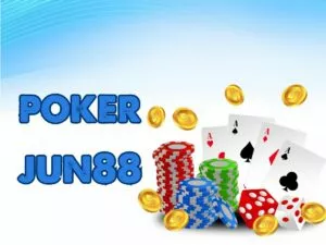 hướng dẫn chi tiết về cách chơi poker jun88