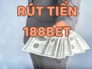 hướng dẫn cách rút tiền 188bet