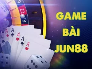 hướng dẫn cách tham gia game bài jun88